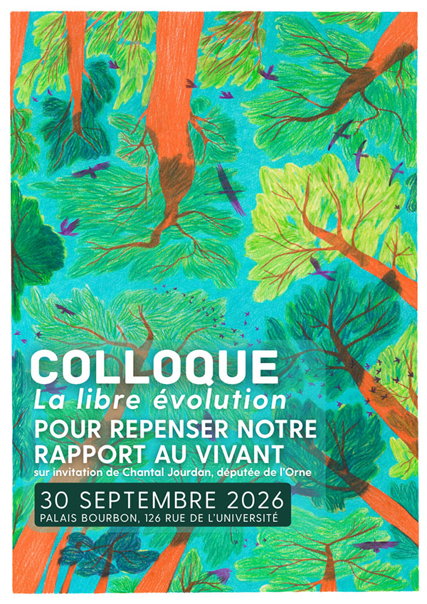 colloque sur la libre évolution : et si on laissait faire la nature ? 1 Colloque sur la libre évolution : et si on laissait faire la nature ?