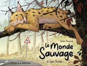 Le Monde Sauvage - Le Lynx Boréal